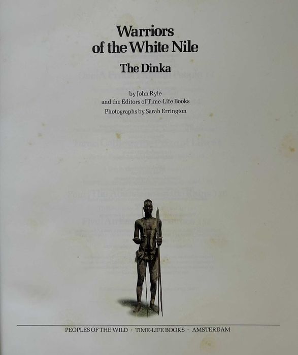 Warriors of the White Nile: The DInka - 1982 - TIme-Life Books