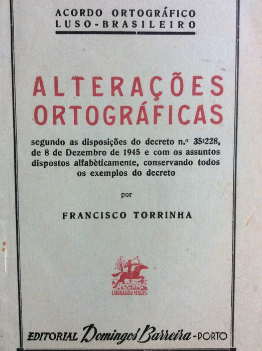 Alterações Ortográficas segundo as disposições do decreto n.º 35:228