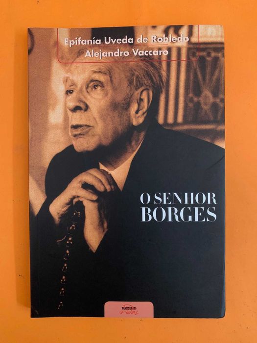 O Senhor Borges - Epifanía Uveda de Robledo e Alejandro Vaccaro