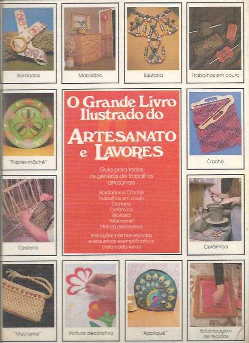 O grande livro ilustrado do artesanato e lavores.-Círculo de Leitores
