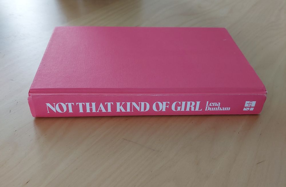 Not That Kind of Girl Lena Dunham
