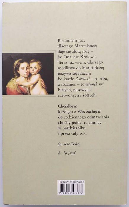 "Weź ufnie do ręki koronkę różańca", ks. Józef Zawitkowski bp