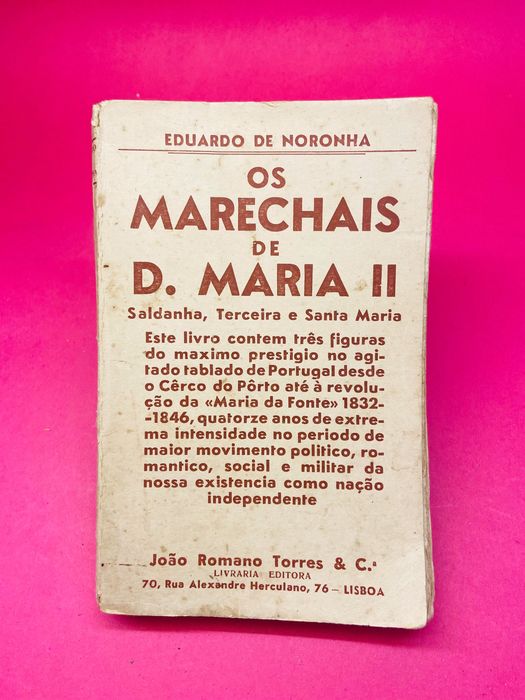 Os Marechais de D. Maria II - Eduardo de Noronha