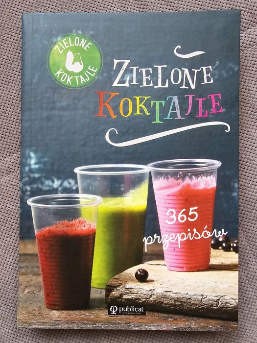 Książka "Zielone koktajle - 365 przepisów"