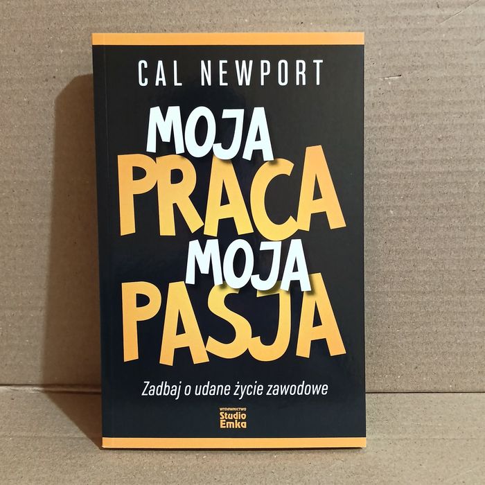 Moja praca moja pasja-Cal Newport