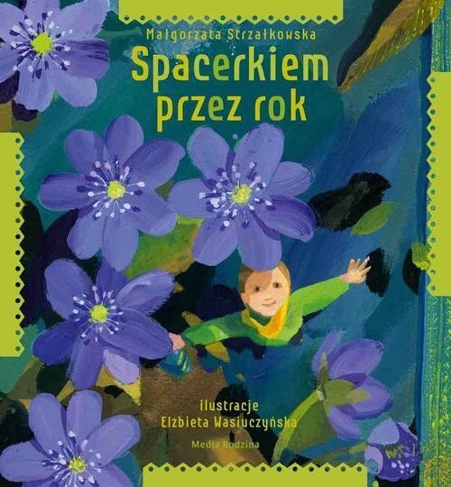 Spacerkiem Przez Rok Strzałkowska Małgorzata