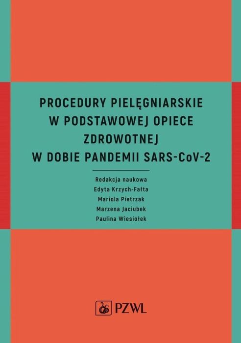 Procedury pielęgniarskie w Podstawowej Opiece. PZWL praca zbiorowa
