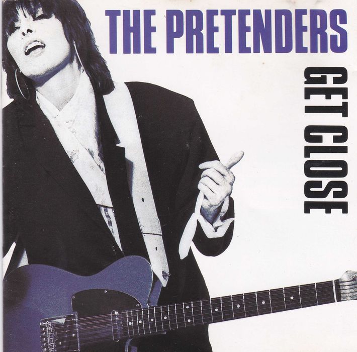 The Pretenders – Get Close