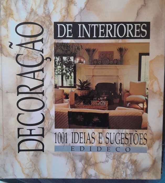 Decoração de Interiores 1001 Ideias e Sugestões- Edideco