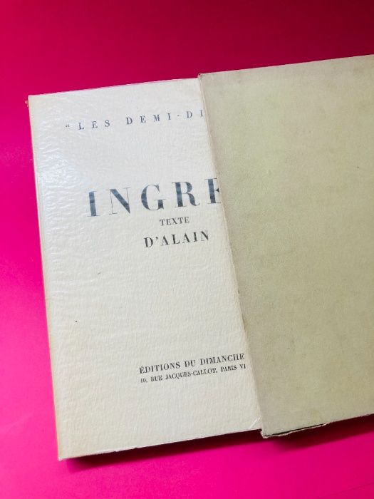 Les Demi-Dieux : Ingres - Texte d'Alain - RARO
