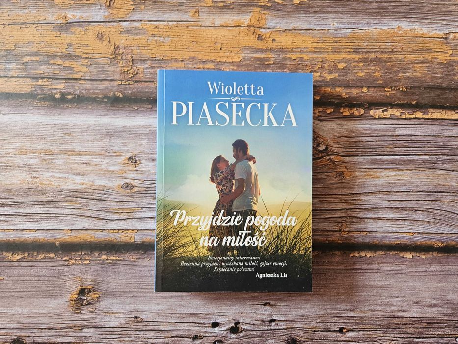 Przyjdzie pogoda na miłość, Wioletta Piasecka