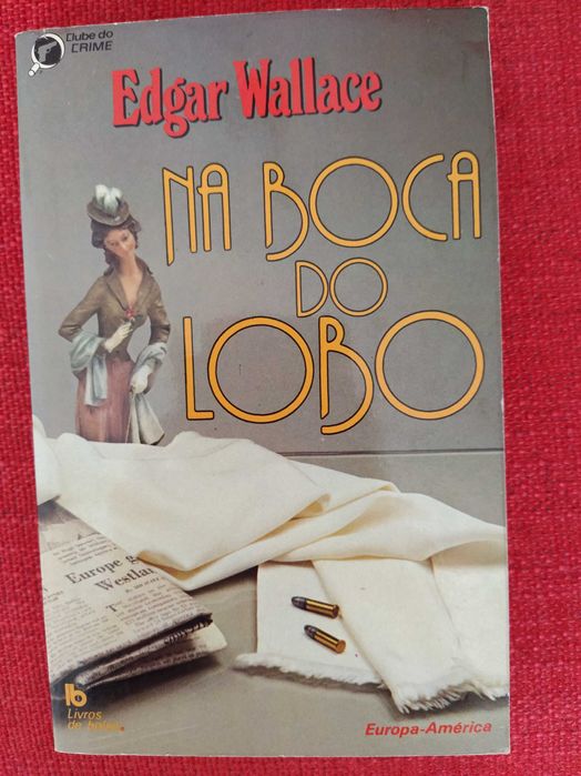 Na Boca do Lobo - Edgar Wallace