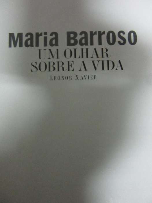 Um olhar sobre a vida - Maria Barroso