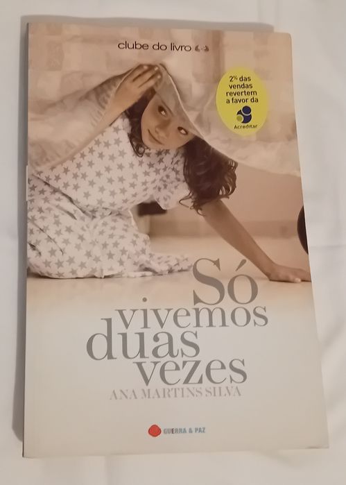 "Só vivemos duas vezes" Ana Martins Silva
