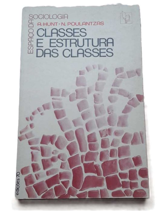Classes e Estrutura das Classes, de A. Hunt e N. Poulantzas
