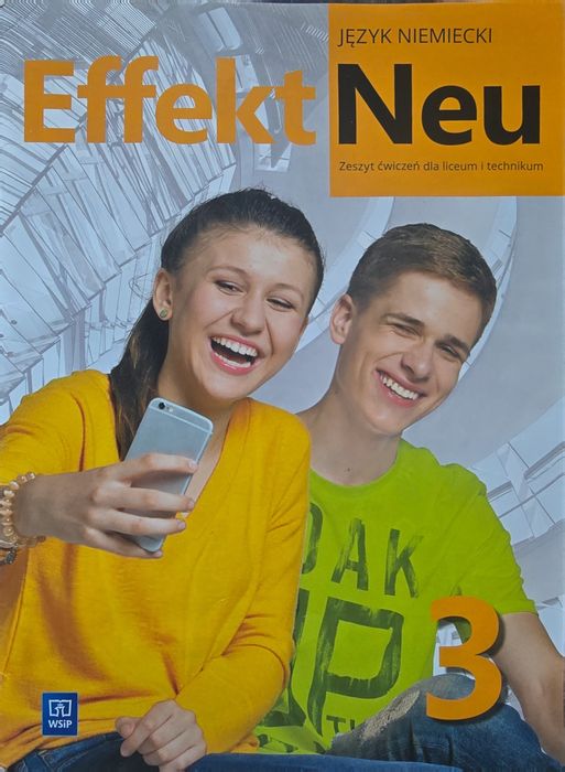 Efekt Neu 3. Jezyk Niemiecki. Zeszyt ćwiczeń  dla liceum i technikum