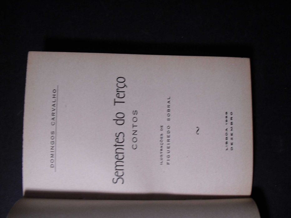 Domingos Carvalho);Sementos do Terço;