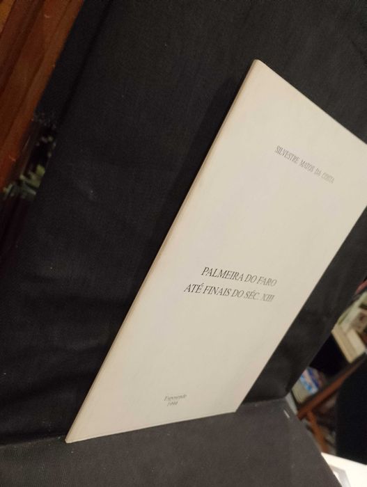 Palmeira de Faro até finais do Séc XIII - Silvestre Matos da Costa