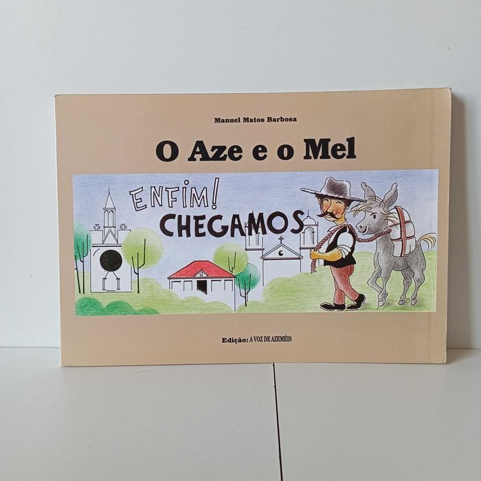 (AUT.) O Aze E O Mel - Manuel Matos Barbosa