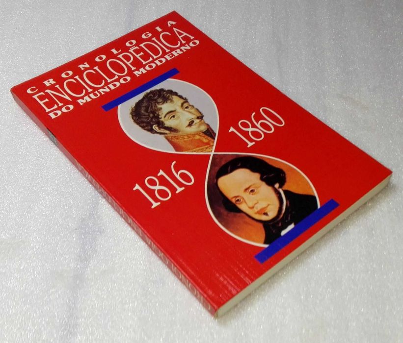 Livro  Cronologia - Enciclopedia do Mundo Moderno -1816/1860