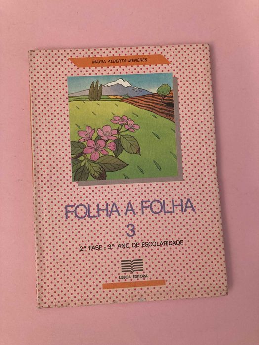 Livro Escola Primária Folha a Folha 3 Maria Alberta Menéres Anos 80