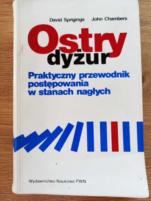 Ostry dyżur Praktyczny przewodnik postępowania w stanach nagłych