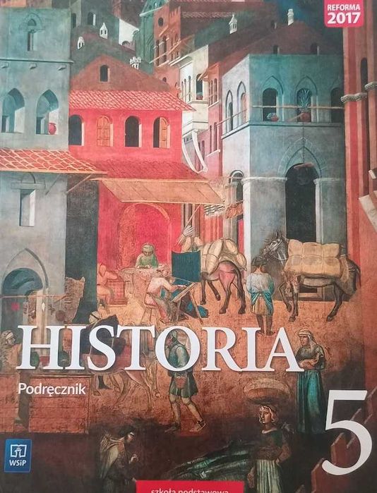 Historia. Podręcznik. Szkoła Podstawowa. Klasa 5