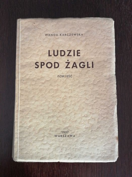 W. Karczewska, Ludzie spod żagli, 1937
