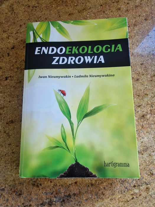Endoekologia zdrowia Iwan Nieumywakin Ludwika Nieumywakina