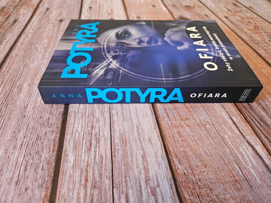 „Ofiara”, Anna Potyra