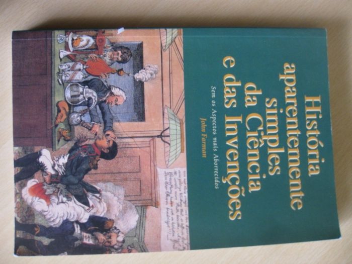 História aparentemente simples da Ciência e das Invenções -John Farman