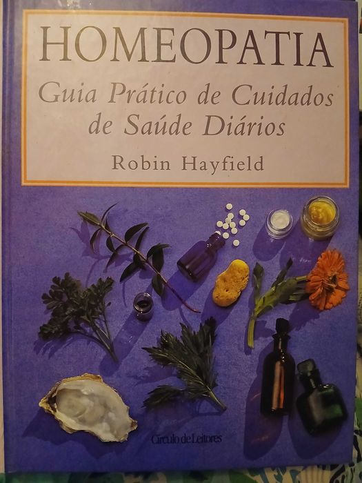 'Homeopatia, guia prático de cuidados de saúde diários', de Robin Hayfield