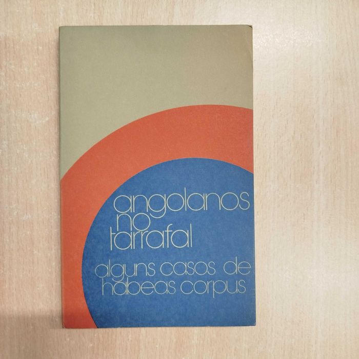 Angolanos no Tarrafal, alguns casos de habeas corpus