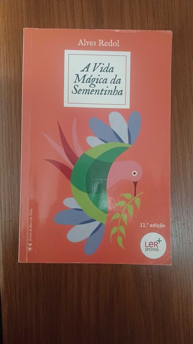 "A vida mágica da sementinha"  de Alves Redol