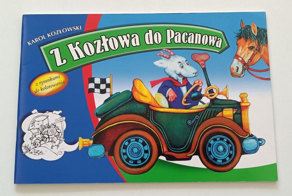 Z Kozłowa do Pacanowa Karol Kozłowski z rysunkami do kolorowania