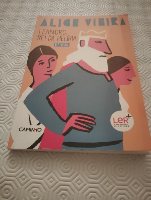 Livro Juvenil Leandro Rei da Heliria de Alice Vieira Novo