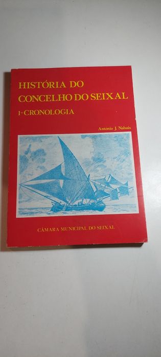 História do Concelho do Seixal, Cronologia - António J. Nabais