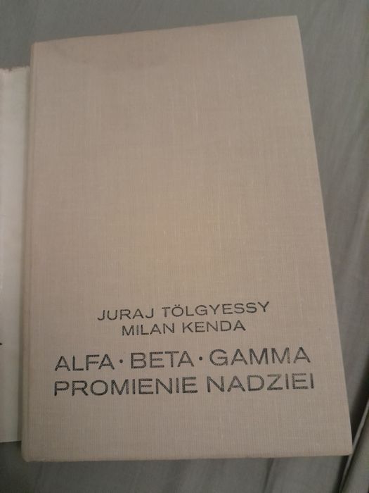 Alfa Beta Gamma Promienie nadziei Juran Tolgyessy Milan Kenda