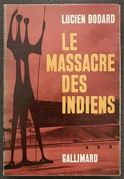 Livro "Le Massacre des Indiens" de Lucien Bodard