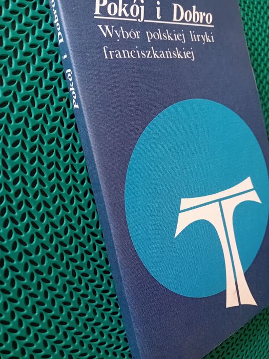 Pokój i Dobro-liryka franciszkańska