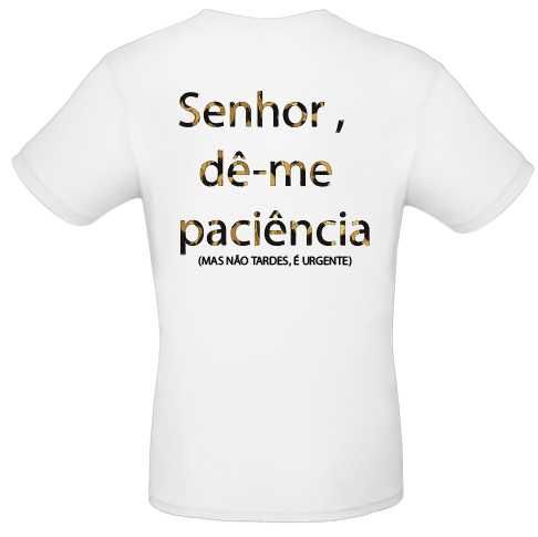 T-shirt “Senhor, dê-me paciência” | T-shirt Divertida e Original