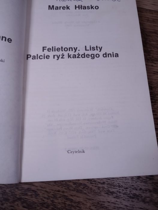 Felietony. Listy. Palcie ryż każdego dnia. Marek Hłasko