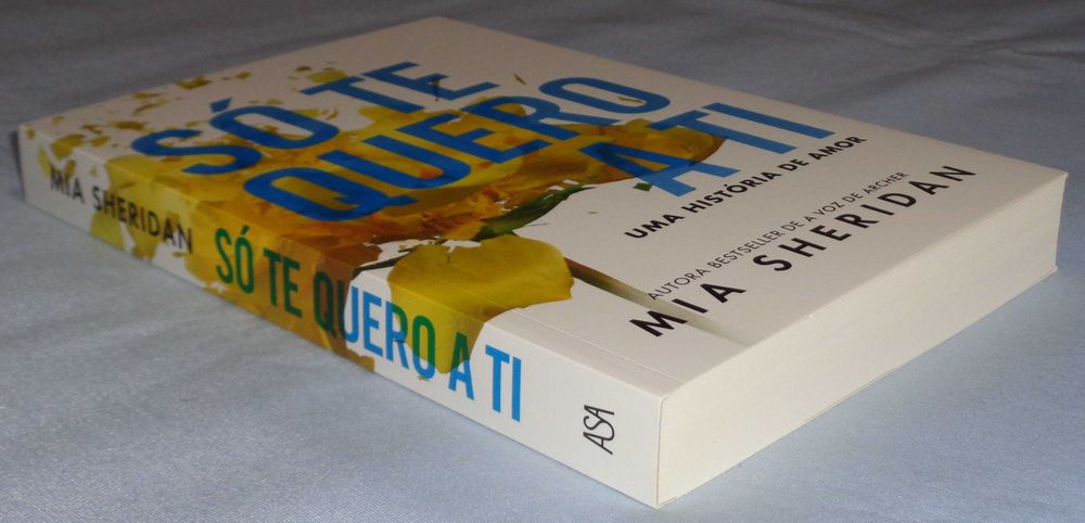 Só Te Quero a Ti Uma história de amor de Mia Sheridan (NOVO)