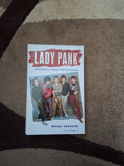 Lady Pank. Biografia nieautoryzowana - Michał Grzesiek