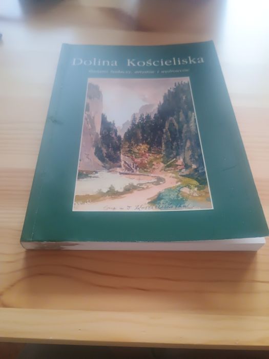 Dolina Kościeliska Śladami badaczy, artystów i wędrowców