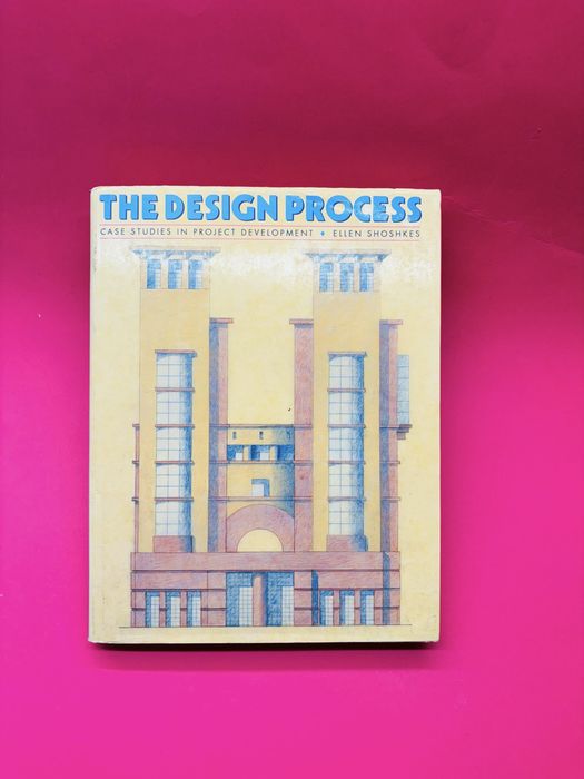 THE DESIGN PROCESS ELLEN SHOSHKES