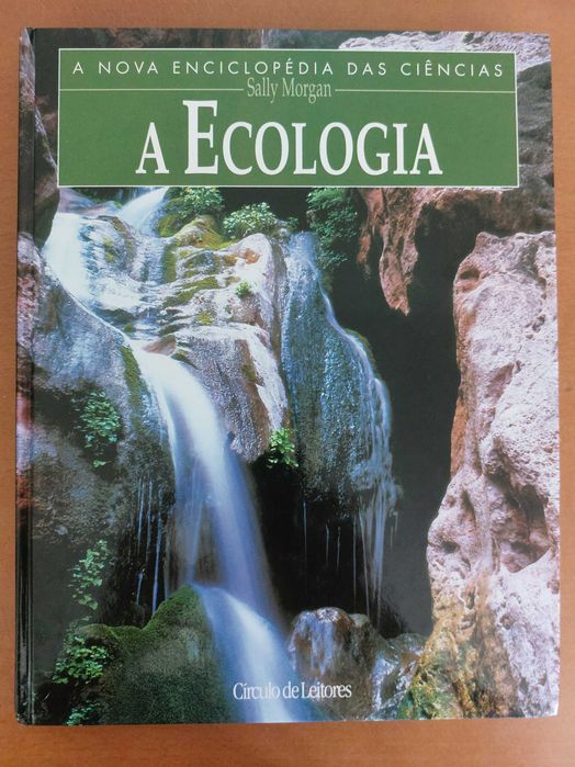 Livro - A Ecologia - Sally Morgan (Círculo de Leitores)