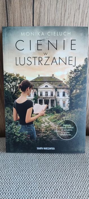 Cienie w Lustrzanej Monika Cieluch nowość okazja