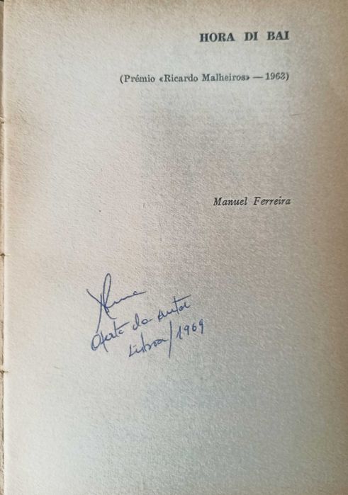 Hora di Bai, Manuel Ferreira