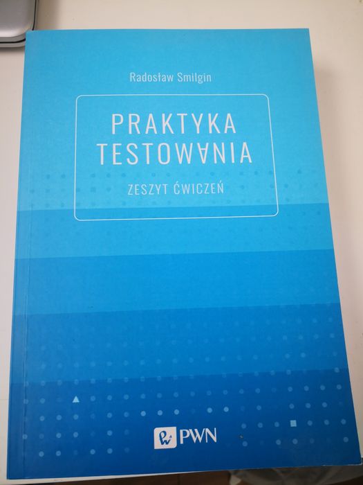 Praktyka testowania Radosław Smilgin